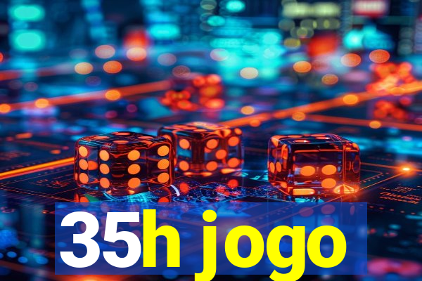35h jogo